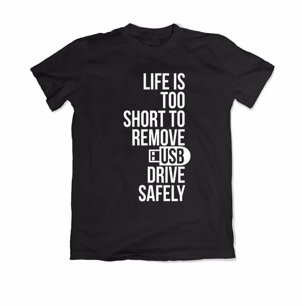 sport new t shirt fashion t shirt life is short to remove usb safely funny geek american t-shirt printed t shirts
sport new t shirt fashion t shirt life is short to remove usb safely funny geek american t-shirt printed t shirts