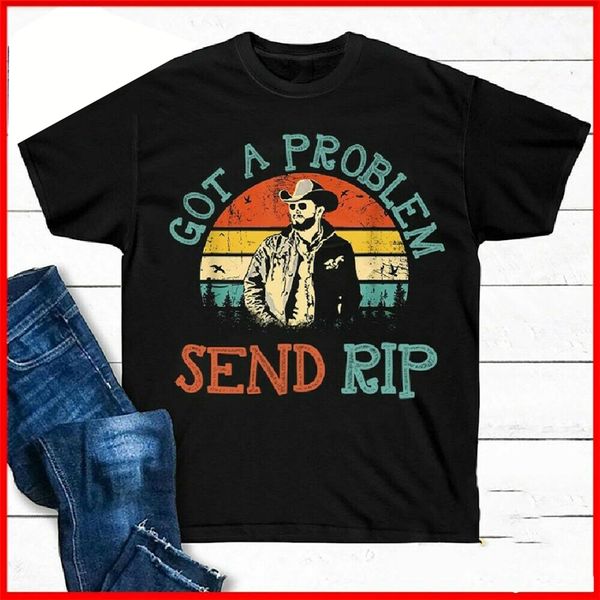 got a problem send rip t-shirt wheeler yellowstone shirt black cotton tee all vintage graphic tee shirt sport hooded sweatshirt hoodie
got a problem send rip t-shirt wheeler yellowstone shirt black cotton tee all vintage graphic tee shirt sport hooded sweatshirt hoodie