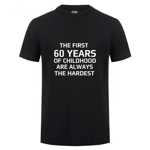 the first 60 years of childhood hardest funny 60th birthday summer style short sleeve tshirt sport hooded sweatshirt hoodie men t shirt
the first 60 years of childhood hardest funny 60th birthday summer style short sleeve tshirt sport hooded sweatshirt hoodie men t shirt
