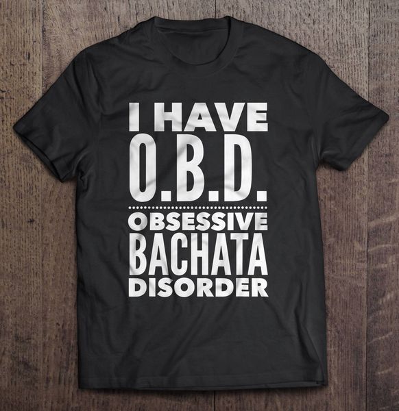 men funny fashion i have obd obsessive bachata disorder hoodie designers t shirts sweatshirt