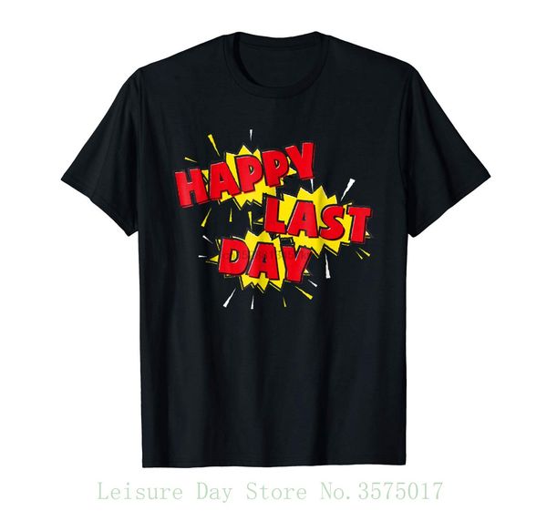 happy last day of school gift for t shirt discount 100 % cotton t shirt for men sport hooded sweatshirt hoodie
happy last day of school gift for t shirt discount 100 % cotton t shirt for men sport hooded sweatshirt hoodie