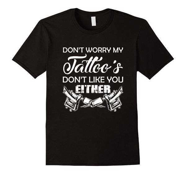 new summer tee shirt dont worry my tattoos dont like you either tattoo artist fashion t-shirt sport hooded sweatshirt hoodie
new summer tee shirt dont worry my tattoos dont like you either tattoo artist fashion t-shirt sport hooded sweatshirt hoodie
