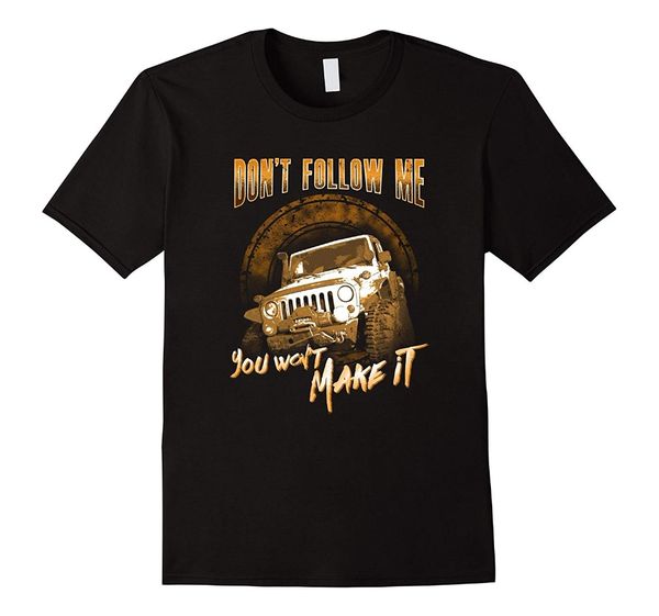 don't follow me you won't make it offroad lover t shirt male short sleeves classic sleeveless t shirt sport hooded sweatshirt hood
don't follow me you won't make it offroad lover t shirt male short sleeves classic sleeveless t shirt sport hooded sweatshirt hood