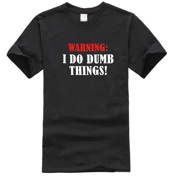 men's warning i do dumb things funny t-shirt t shirts casual brand clothing cotton short sleeve tee sport hooded sweatshirt hoodie
men's warning i do dumb things funny t-shirt t shirts casual brand clothing cotton short sleeve tee sport hooded sweatshirt hoodie