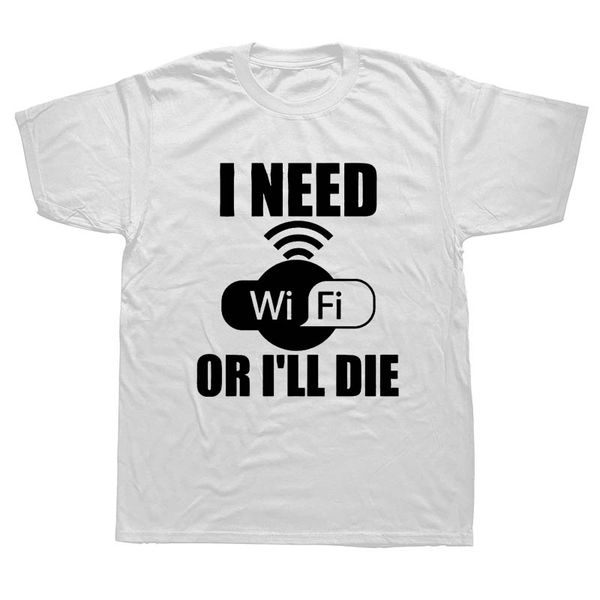 sport i need wifi or i'll die boyfriend t shirts funny graphic fashion new cotton short sleeve o-neck t-shirt
sport i need wifi or i'll die boyfriend t shirts funny graphic fashion new cotton short sleeve o-neck t-shirt