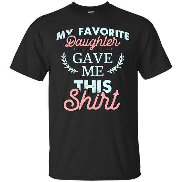teesmomo my favorite daughter gave me this t shirt sport hooded sweatshirt hoodie