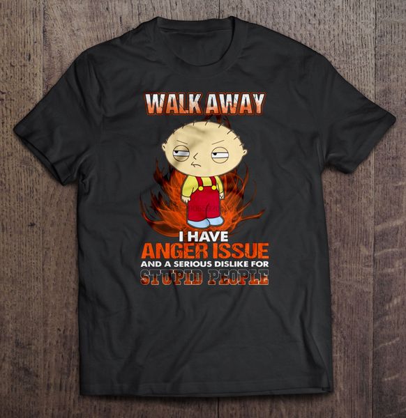 men t shirt walk away i have anger issue and a serious dislike for stupid people stewie griffin women t shirt sport hooded sweatshirt hoodie
men t shirt walk away i have anger issue and a serious dislike for stupid people stewie griffin women t shirt sport hooded sweatshirt hoodie
