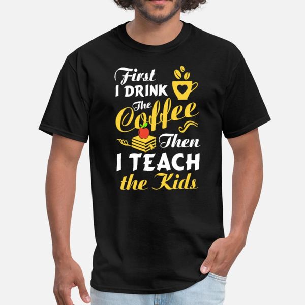 first i drink the coffee then i teach the kids mat t shirt cute digital printing plus size tracksuit hoodie sweatshirt 
first i drink the coffee then i teach the kids mat t shirt cute digital printing plus size tracksuit hoodie sweatshirt