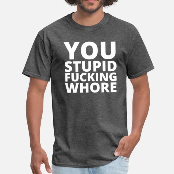 you stupid fucking ho designers graphic t shirt fun unique white tracksuit hoodie sweatshirt
you stupid fucking ho designers graphic t shirt fun unique white tracksuit hoodie sweatshirt
