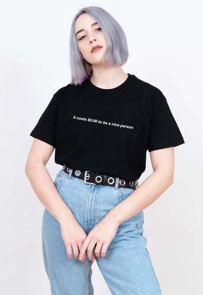 it costs 0.00 to be a nice person aesthetic shirt clothing tumblr art grunge t shirts hipsters cute print women streetwear, White
it costs 0.00 to be a nice person aesthetic shirt clothing tumblr art grunge t shirts hipsters cute print women streetwear, White