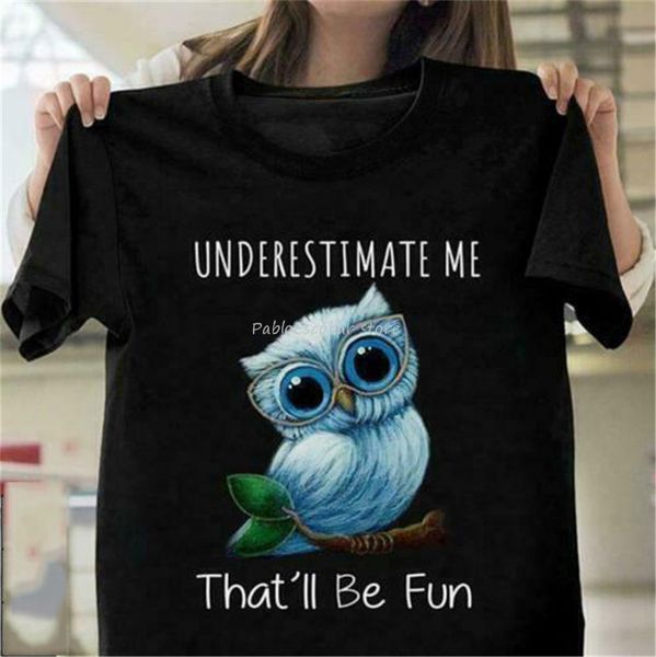 owl underestimate me that'll be fun men black cotton s 6xl new funny men summer brand s hoodie designers t shirts sweatshirt
owl underestimate me that'll be fun men black cotton s 6xl new funny men summer brand s hoodie designers t shirts sweatshirt