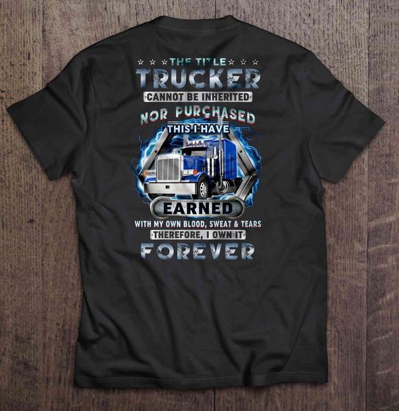 the title trucker cannot be inherited nor purchased this i have earned with my own blood sweat tears women sport sweatshirt hoodie t shirt
the title trucker cannot be inherited nor purchased this i have earned with my own blood sweat tears women sport sweatshirt hoodie t shirt