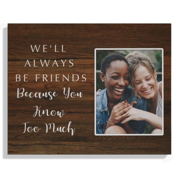 Personalized Printed Wooden Picture with Your Like Photos We'll Always be Best Friends Because You Know Too Much Tabletop Art
Personalized Printed Wooden Picture with Your Like Photos We'll Always be Best Friends Because You Know Too Much Tabletop Art