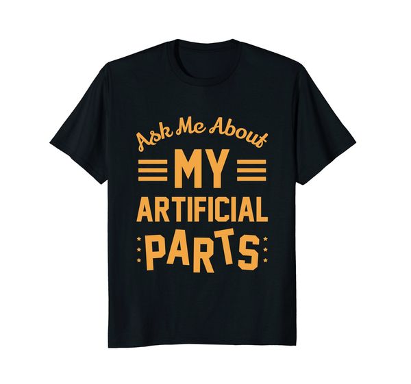 new summer cool tee shirt funny ask me about my artificial parts t-shirt surgery knee t-shirt sport hooded sweatshirt hoodie
new summer cool tee shirt funny ask me about my artificial parts t-shirt surgery knee t-shirt sport hooded sweatshirt hoodie