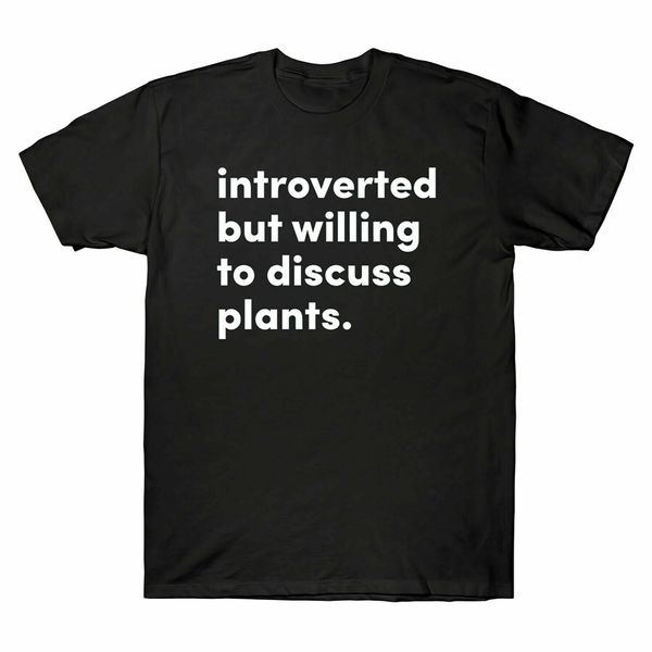 introverted but willing to discuss plants men's short sleeve cotton street wear fashion hoodie designers t shirts sweatshirt
introverted but willing to discuss plants men's short sleeve cotton street wear fashion hoodie designers t shirts sweatshirt