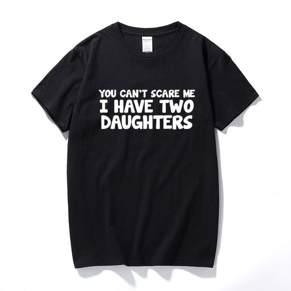 you can't scare me i have two daughters funny printed tshirt dad gift casual short sleeve tee shirt homme sport hooded sweatshirt hoodi
you can't scare me i have two daughters funny printed tshirt dad gift casual short sleeve tee shirt homme sport hooded sweatshirt hoodi