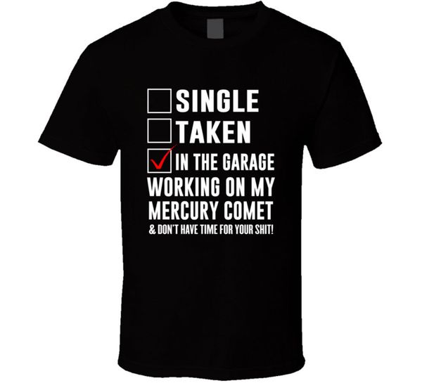 single taken working on my mercury comet tee funny car gift 2018 new arrival new punk sport hooded sweatshirt hoodie men t shirt
single taken working on my mercury comet tee funny car gift 2018 new arrival new punk sport hooded sweatshirt hoodie men t shirt