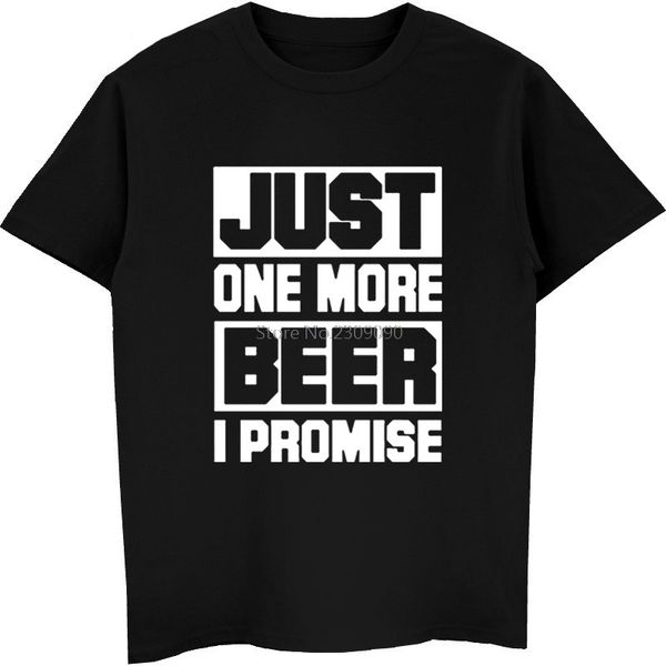 new summer just one more beer i promise short sleeve funny printed beer hip hop tees sport hooded sweatshirt hoodie men t shirt
new summer just one more beer i promise short sleeve funny printed beer hip hop tees sport hooded sweatshirt hoodie men t shirt