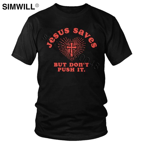 novelty jesus saves quote but don't push it for print tee round collar short sleeve christian tshirt hooded sweatshirt hoodie men t shi
novelty jesus saves quote but don't push it for print tee round collar short sleeve christian tshirt hooded sweatshirt hoodie men t shi