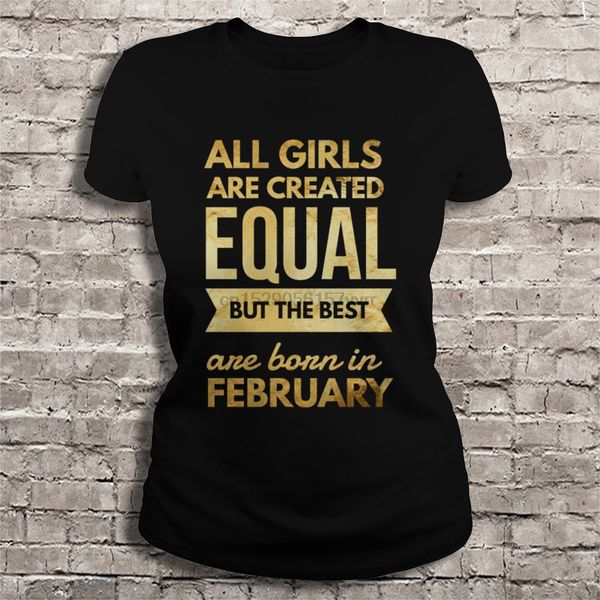 men t shirt all girls are created equal but the are born in february women t-shirt sport hooded sweatshirt hoodie
men t shirt all girls are created equal but the are born in february women t-shirt sport hooded sweatshirt hoodie