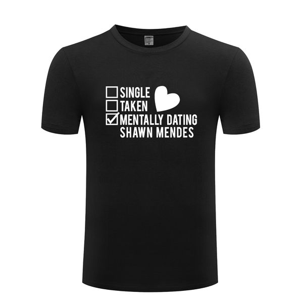 single taken mentally dating shawn mendes novelty t shirt t shirt men 2018 new short sleeve casual tee sport hooded sweatshirt hoodie
single taken mentally dating shawn mendes novelty t shirt t shirt men 2018 new short sleeve casual tee sport hooded sweatshirt hoodie