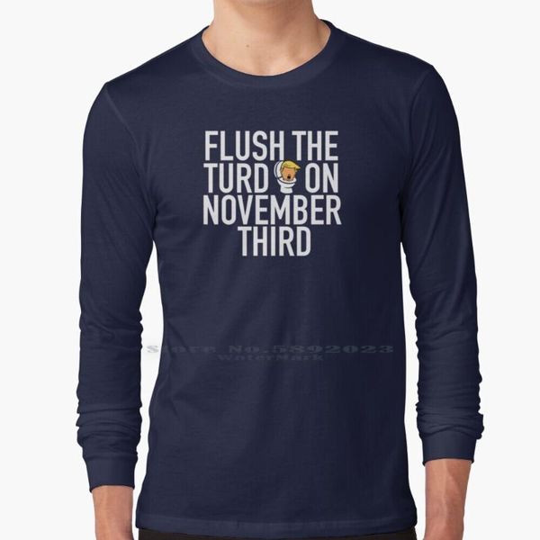 men's t-shirts flush the turd on november third long sleeve t shirt 100% pure cotton big size election vote goodbye fire biden, White;black
men's t-shirts flush the turd on november third long sleeve t shirt 100% pure cotton big size election vote goodbye fire biden, White;black