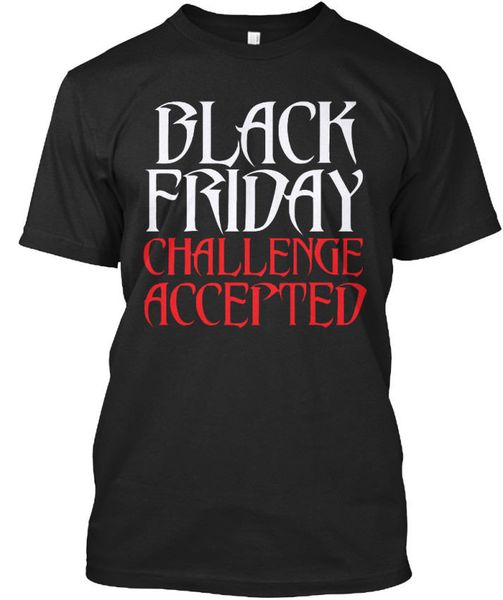 2019 fashion round neck clothes black friday challenge accepted - standard t-shirt summer tee shirt sport hooded sweatshirt hoodie
2019 fashion round neck clothes black friday challenge accepted - standard t-shirt summer tee shirt sport hooded sweatshirt hoodie