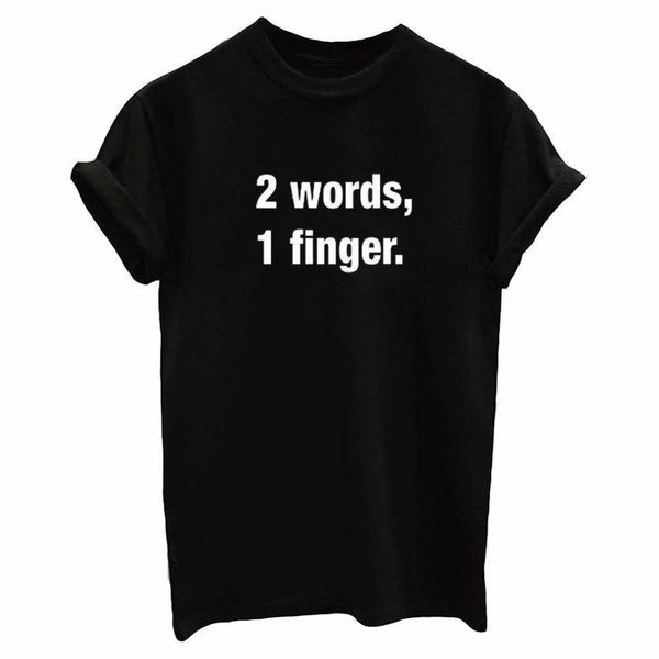 2 words, 1finger letters print women tshirt cotton casual funny t shirts for lady tee hipster drop ship tumblr sb06, White
2 words, 1finger letters print women tshirt cotton casual funny t shirts for lady tee hipster drop ship tumblr sb06, White