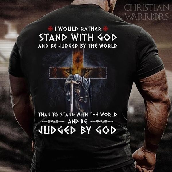 i would rather stand with god and be judged by the world than to stand with the world and be judged by god hoodie designers t shirts