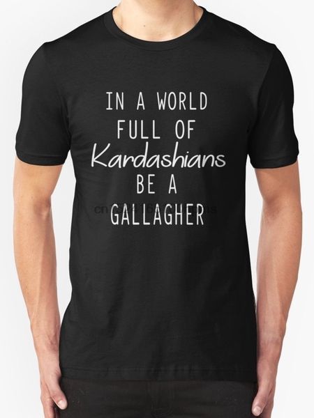 in a world full of kardashians be a gallagher men's black hoodie designers t shirts sweatshirt
in a world full of kardashians be a gallagher men's black hoodie designers t shirts sweatshirt