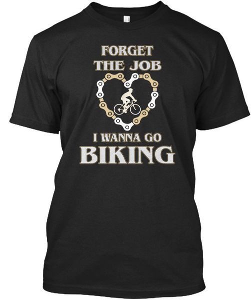 2020 100% cotton forget the job i wanna go biking - standard t-shirt sport hooded sweatshirt hoodie