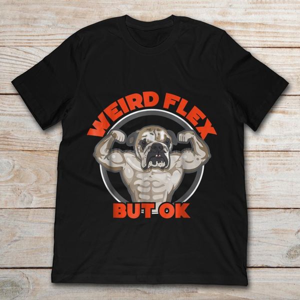 brand weird flex but ok funny dog gym t-shirt men short sleeve t-shirt sport hooded sweatshirt hoodie
brand weird flex but ok funny dog gym t-shirt men short sleeve t-shirt sport hooded sweatshirt hoodie