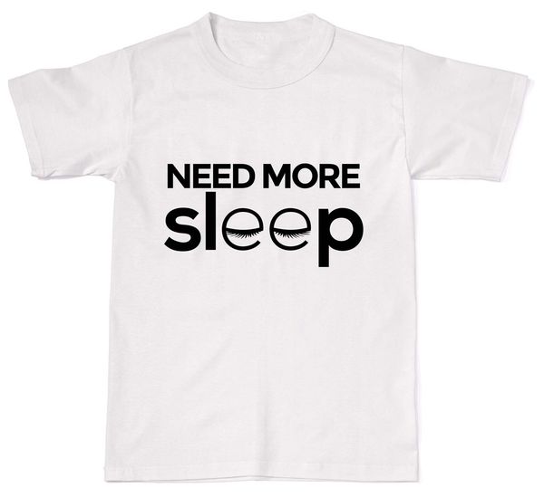 summer fashion men t shirt need more sleep uni funny tumblr geek college mens womens cotton t shirt t shirt sport hooded sweatshirt hoodie
summer fashion men t shirt need more sleep uni funny tumblr geek college mens womens cotton t shirt t shirt sport hooded sweatshirt hoodie