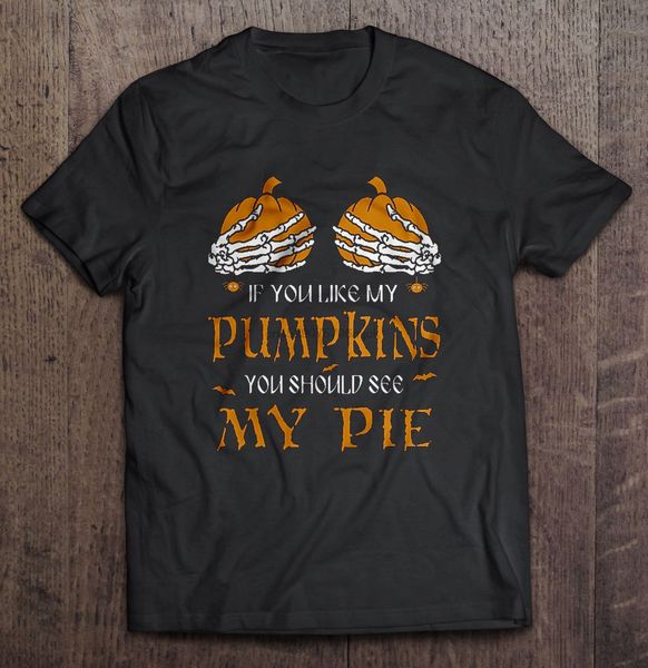men t shirt if you like my pumpkins you should see my pie funny halloween women t-shirt sport hooded sweatshirt hoodie
men t shirt if you like my pumpkins you should see my pie funny halloween women t-shirt sport hooded sweatshirt hoodie