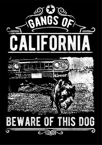 gangs of california beware of this dog mens t shirt black tee custom screen printed tee shirt sport hooded sweatshirt hoodie
gangs of california beware of this dog mens t shirt black tee custom screen printed tee shirt sport hooded sweatshirt hoodie