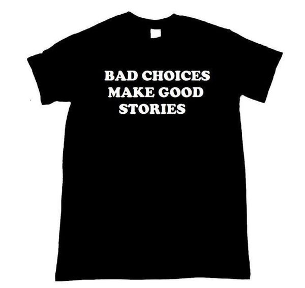 bad choices make good stories letters print women tshirt cotton casual funny t shirt for lady tee hipster drop ship z-756, White
bad choices make good stories letters print women tshirt cotton casual funny t shirt for lady tee hipster drop ship z-756, White