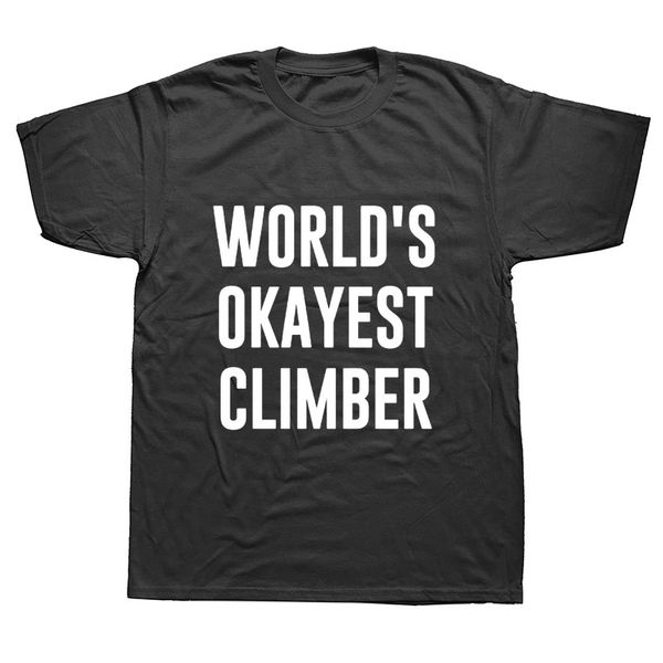 funny world's okayest climber t shirts men summer cotton harajuku short sleeve streetwear black t shirt sport hooded sweatshirt hoodie
funny world's okayest climber t shirts men summer cotton harajuku short sleeve streetwear black t shirt sport hooded sweatshirt hoodie