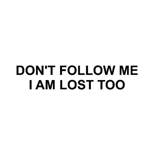 17.5cm*3.5cm dont follow me i am lost too funny high-quality car sticker decal vinyl c15-2621
17.5cm*3.5cm dont follow me i am lost too funny high-quality car sticker decal vinyl c15-2621