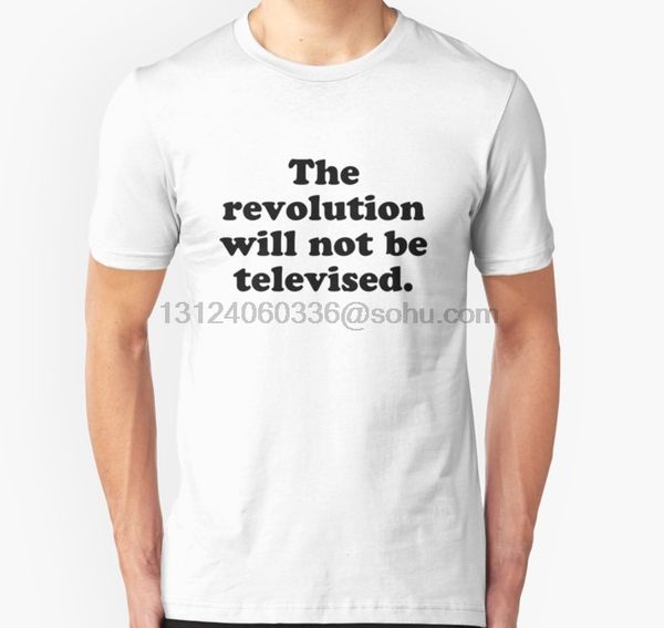 men tshirt short sleeve the revolution will not be televised. t shirt o neck women t-shirt sport hooded sweatshirt hoodie
men tshirt short sleeve the revolution will not be televised. t shirt o neck women t-shirt sport hooded sweatshirt hoodie