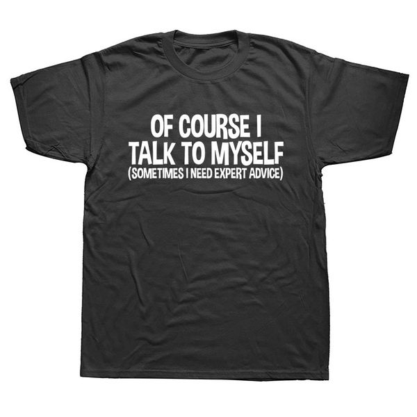 mens of course i talk to myself sometimes i need expert advice funny sarcasm t shirt sport hooded sweatshirt hoodie
mens of course i talk to myself sometimes i need expert advice funny sarcasm t shirt sport hooded sweatshirt hoodie