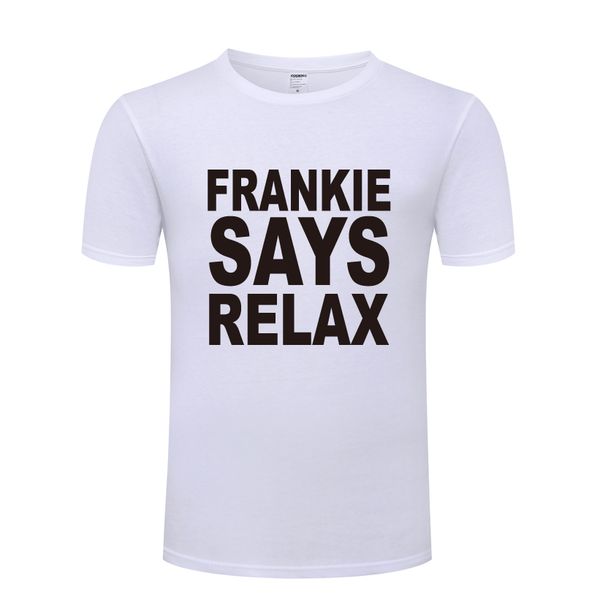 frankie says relax funny creative mens men t shirt tshirt 2018 new short sleeve casual t shirt tee sport hooded sweatshirt hoodie
frankie says relax funny creative mens men t shirt tshirt 2018 new short sleeve casual t shirt tee sport hooded sweatshirt hoodie