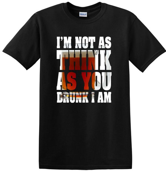 im not as think as you drunk i am crew neck short sleeve black new fashion brand hip hop print hig sport hooded sweatshirt hoodie t shirt
im not as think as you drunk i am crew neck short sleeve black new fashion brand hip hop print hig sport hooded sweatshirt hoodie t shirt