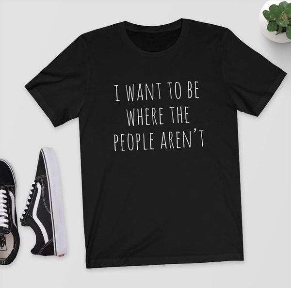 i want to be where the people arent print women tshirt cotton casual funny t shirt for lady girl tee hipster, White
i want to be where the people arent print women tshirt cotton casual funny t shirt for lady girl tee hipster, White