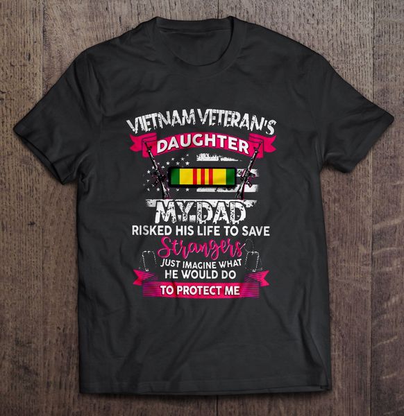 men t shirt vietnam veteran's daughter my dad risked his life to save strangers women t-shirt sport hooded sweatshirt hoodie
men t shirt vietnam veteran's daughter my dad risked his life to save strangers women t-shirt sport hooded sweatshirt hoodie