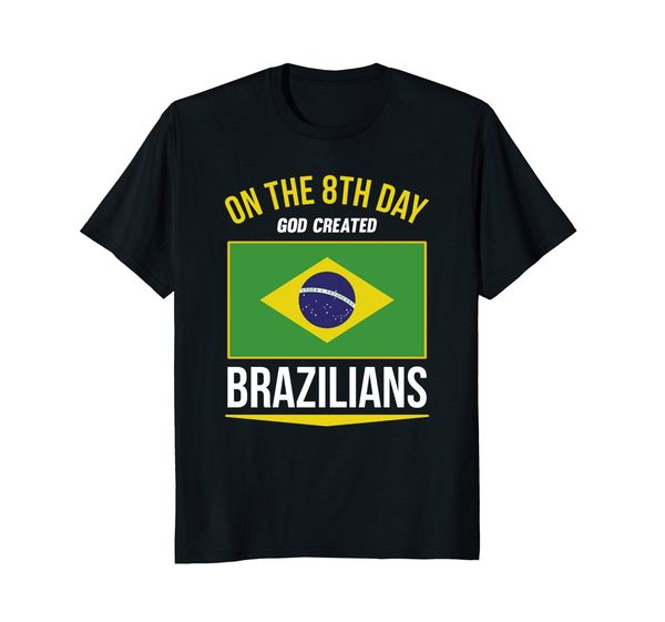 2019 fashion on the 8th day god created brazilians t-shirt tee shirt sport hooded sweatshirt hoodie
2019 fashion on the 8th day god created brazilians t-shirt tee shirt sport hooded sweatshirt hoodie