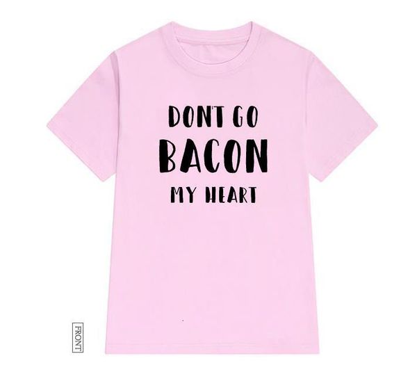 dont go bacon my heart women tshirt cotton casual funny t shirt lady yong girl tee 5 colors drop ship s-630, White
dont go bacon my heart women tshirt cotton casual funny t shirt lady yong girl tee 5 colors drop ship s-630, White