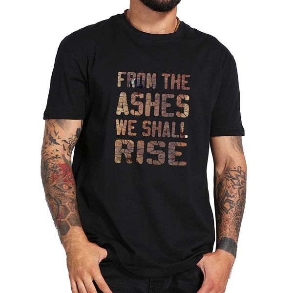 from the ashes we shall rise t shirt the 100 t-shirt short sleeve summer tee homme sport hooded sweatshirt hoodie
from the ashes we shall rise t shirt the 100 t-shirt short sleeve summer tee homme sport hooded sweatshirt hoodie