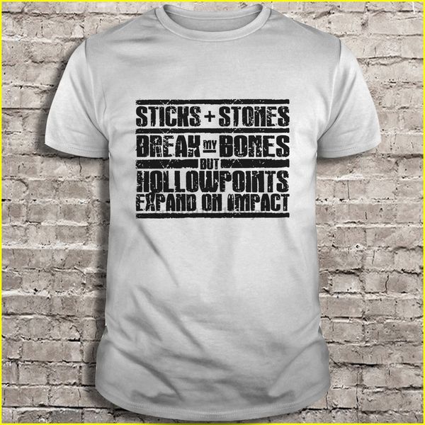 men t shirt sticks stones break my bones but hollow points expand on impact women t-shirt sport hooded sweatshirt hoodie
men t shirt sticks stones break my bones but hollow points expand on impact women t-shirt sport hooded sweatshirt hoodie