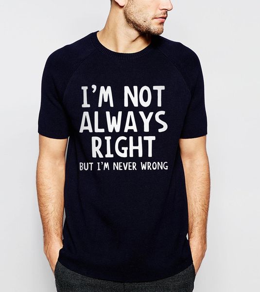 funny attitude i'm not always right but i'm never wrong letters summer new t shirt short sleeve loose t shirt sport hooded sweatsh
funny attitude i'm not always right but i'm never wrong letters summer new t shirt short sleeve loose t shirt sport hooded sweatsh