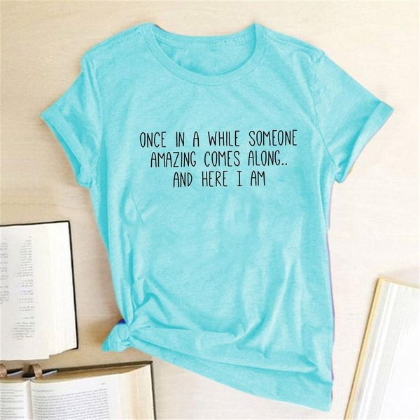once in a while someone amazing comes along letter print t shirt funny women short slevve casual t-shirt harajuku graphic tees bbydci
once in a while someone amazing comes along letter print t shirt funny women short slevve casual t-shirt harajuku graphic tees bbydci